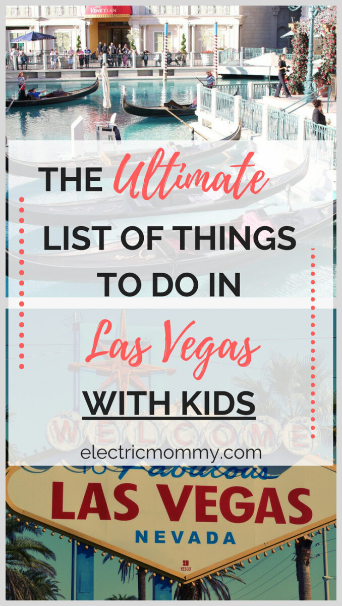 The Ultimate List of Things to Do in Las Vegas with Kids