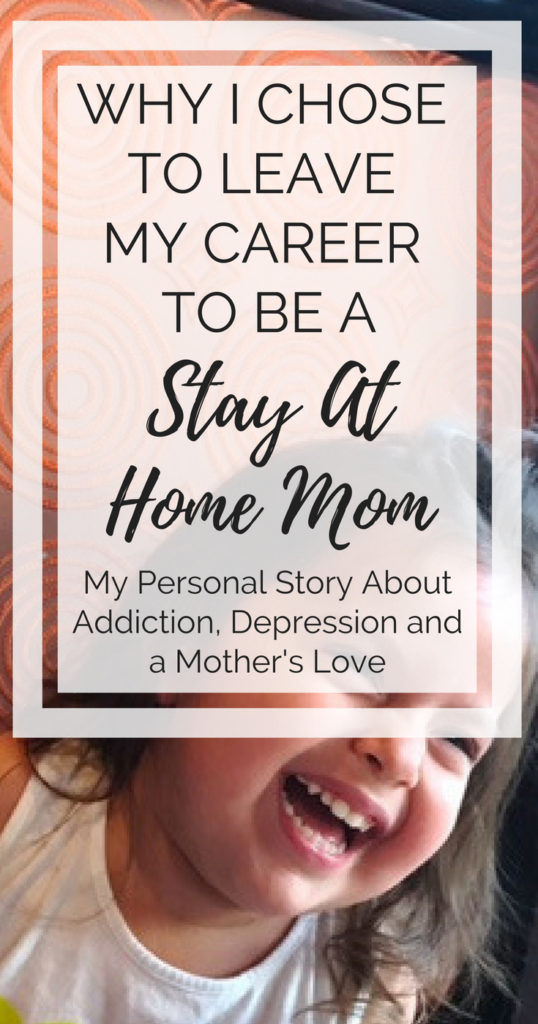 Becoming a stay at home mom after working for so long was never something I thought would happen - but it did. I wanted to share my story about why I became a stay at home mom since it is a little different. My story involves addiction, depression and also an overwhelming sense of love for my daughter who I believe saved my life. #stayathomemom #mentalhealth #postpartumdepression #depression #anxiety #addiction #momarticles #recovery